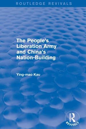 Revival: The People's Liberation Army and China's Nation-Building (1973)