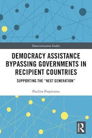 Democracy Assistance Bypassing Governments in Recipient Countries