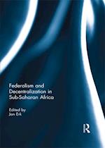 Federalism and Decentralization in Sub-Saharan Africa