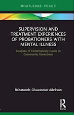 Supervision and Treatment Experiences of Probationers with Mental Illness