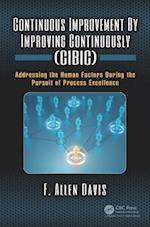 Continuous Improvement By Improving Continuously (CIBIC)