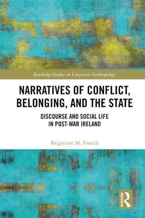 Narratives of Conflict, Belonging, and the State