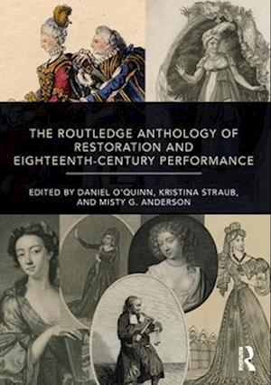 Routledge Anthology of Restoration and Eighteenth-Century Performance