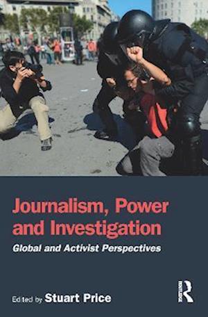 Journalism, Power and Investigation