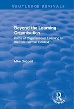 Beyond the Learning Organisation