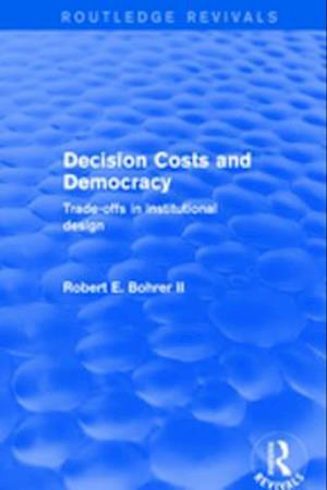 Decision Costs and Democracy