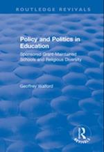 Policy and Politics in Education