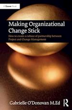 Making Organizational Change Stick