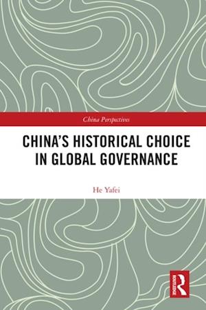 China''s Historical Choice in Global Governance