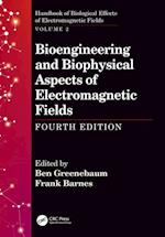 Bioengineering and Biophysical Aspects of Electromagnetic Fields, Fourth Edition