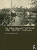 Colonial Administration and Land Reform in East Asia
