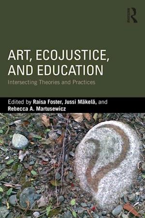 Art, EcoJustice, and Education