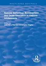Suicidal Behaviour, Bereavement and Death Education in Chinese Adolescents