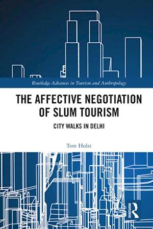 The Affective Negotiation of Slum Tourism