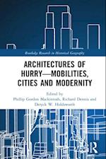 Architectures of Hurry-Mobilities, Cities and Modernity