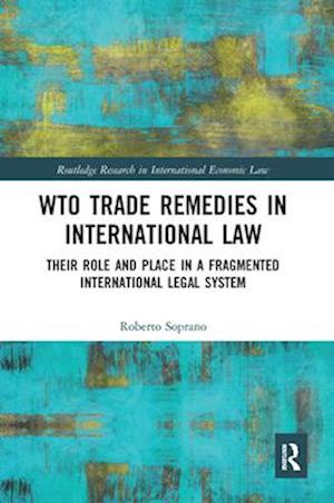 WTO Trade Remedies in International Law