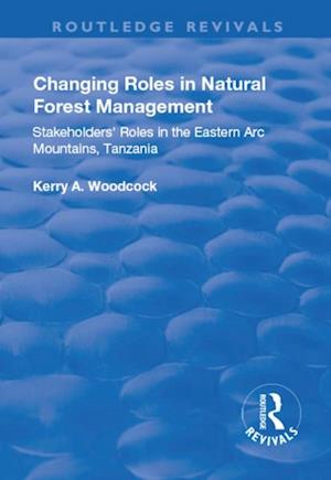 Changing Roles in Natural Forest Management