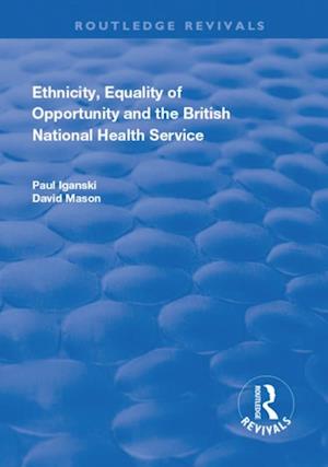 Ethnicity, Equality of Opportunity and the British National Health Service