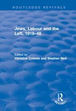 Jews, Labour and the Left, 1918-48