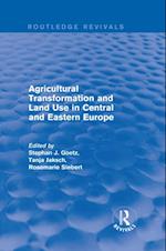 Agricultural Transformation and Land Use in Central and Eastern Europe