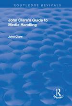 John Clare''s Guide to Media Handling
