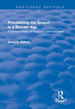 Proclaiming the Gospel in a Secular Age