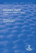 Chaucer's Church: A Dictionary of Religious Terms in Chaucer