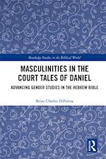 Masculinities in the Court Tales of Daniel