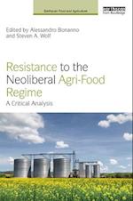 Resistance to the Neoliberal Agri-Food Regime