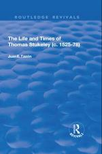 The Life and Times of Thomas Stukeley (c.1525-78)