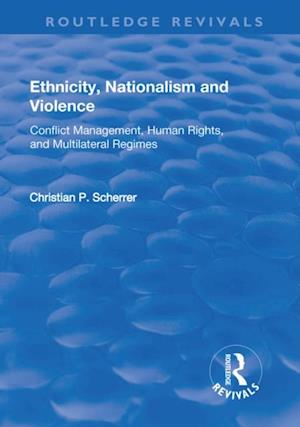 Ethnicity, Nationalism and Violence