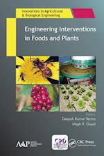 Engineering Interventions in Foods and Plants