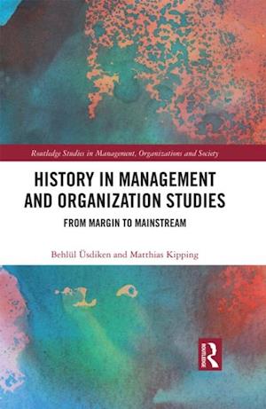 History in Management and Organization Studies