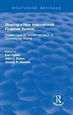 Shaping a New International Financial System