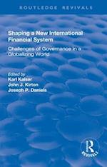 Shaping a New International Financial System