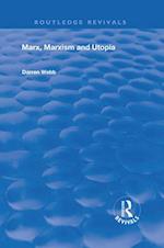 Marx, Marxism and Utopia