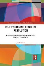 Re-Envisioning Conflict Resolution