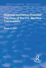 Regional Innovation Potential: The Case of the U.S. Machine Tool Industry