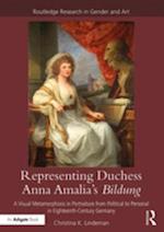 Representing Duchess Anna Amalia''s Bildung