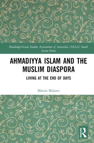 Ahmadiyya Islam and the Muslim Diaspora