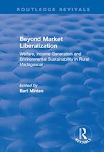 Beyond Market Liberalization