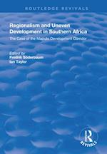 Regionalism and Uneven Development in Southern Africa
