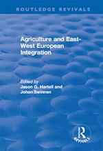 Agriculture and East-west European Integration