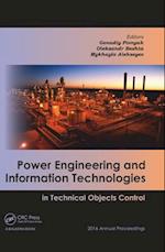 Power Engineering and Information Technologies in Technical Objects Control