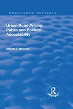 Urban Road Pricing: Public and Political Acceptability