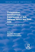 Comparative Development Experiences of Sub-Saharan Africa and East Asia