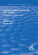Turkey''s Foreign Policy in the 21st Century
