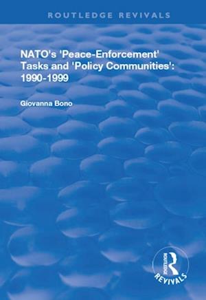 NATO''s Peace Enforcement Tasks and Policy Communities