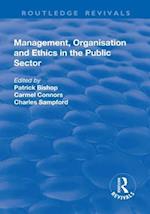 Management, Organisation, and Ethics in the Public Sector