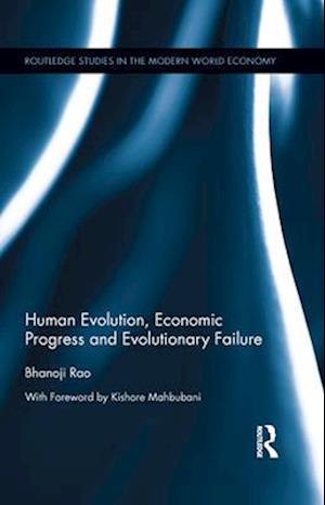 Human Evolution, Economic Progress and Evolutionary Failure